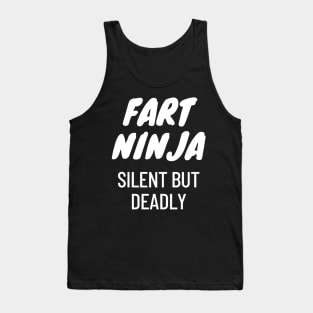 Fart Ninja Silent But Deadly Tank Top